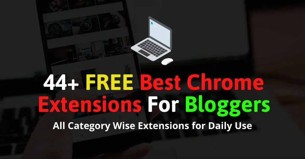 Best Chrome Extensions FREE