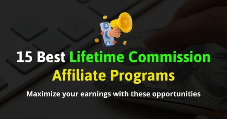 15 Best Lifetime Commission Affiliate Programs